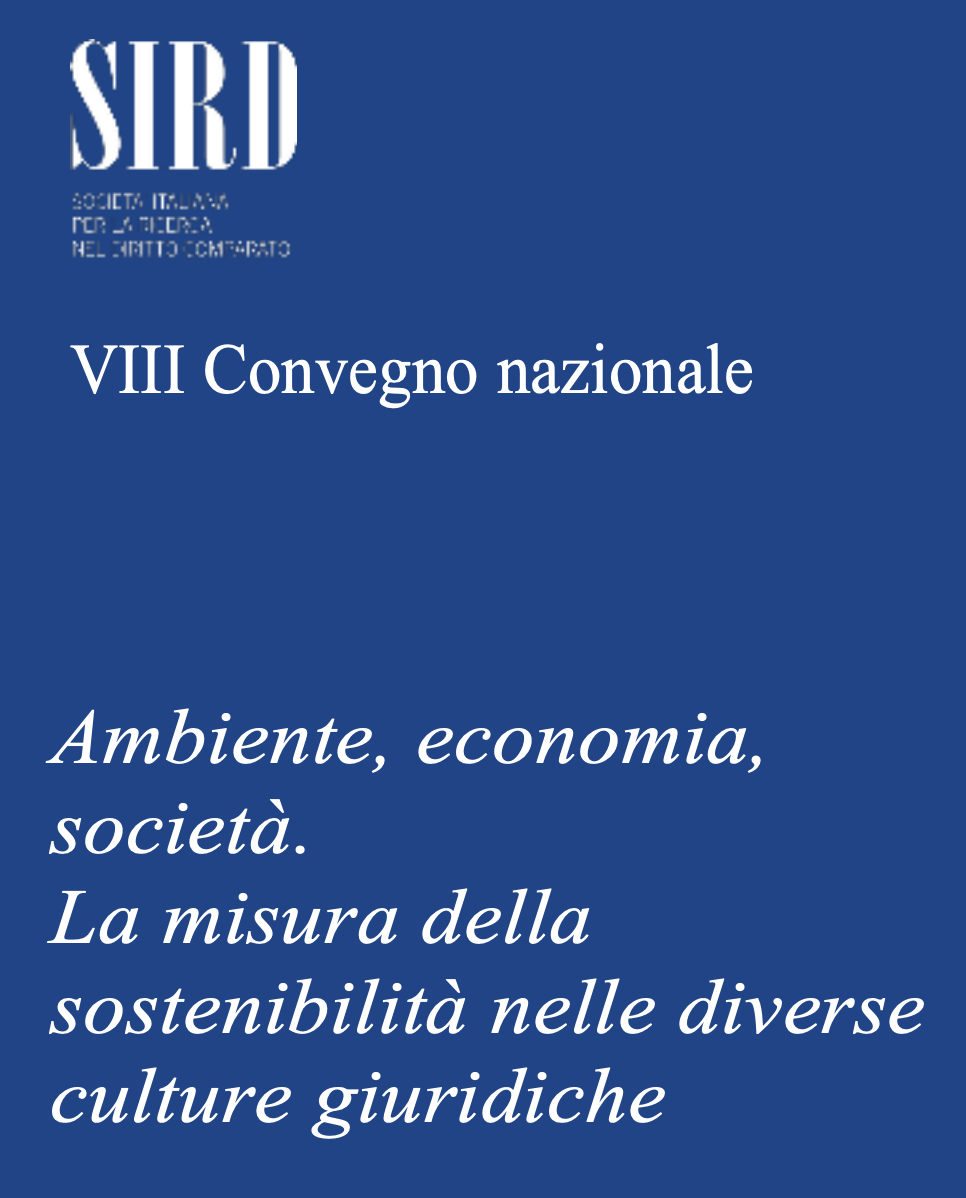 Ambiente, economia, societ&agrave;. La misura della sostenibilit&agrave; nelle diverse culture giuridiche